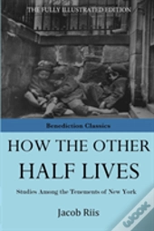 How The Other Half Lives