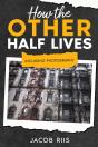 How The Other Half Lives - Preview