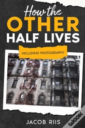 Capa do artigo How The Other Half Lives