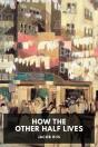 How The Other Half Lives - Preview