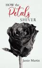 How The Petals Shiver - Preview