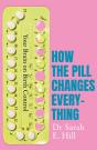 How The Pill Changes Everything - Preview