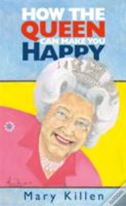 Capa do artigo How The Queen Can Make You Happy