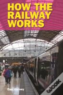 How The Railway Works