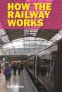 How The Railway Works - Preview