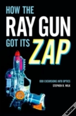 Capa do artigo How The Ray Gun Got Its Zap