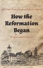 How The Reformation Began - Preview