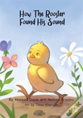 How The Rooster Found His Sound