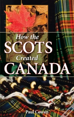 Capa do artigo How The Scots Created Canada