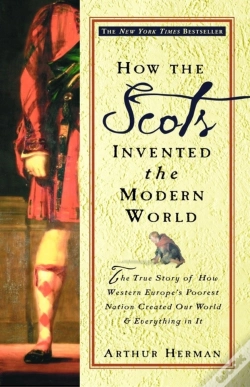 Capa do artigo How The Scots Invented The Modern World