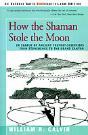 How The Shaman Stole The Moon - Preview