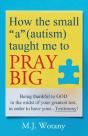 How The Small "A" (Autism) Taught Me To Pray Big - Preview