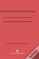 How The Soviet System Works