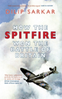 How The Spitfire Won The Battle Of Britain - Preview