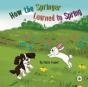 How The Springer Learned To Spring - Preview