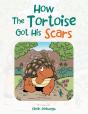 How The Tortoise Got His Scars - Preview