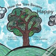 How The Tree Became Happy