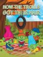 How The Trolls Got Their Hair - Preview
