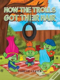 Capa do artigo How The Trolls Got Their Hair