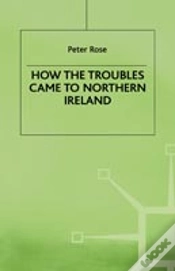 Capa do artigo How The Troubles Came To Northern Ireland