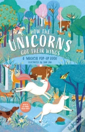 How The Unicorns Got Their Wings