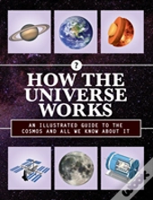 How The Universe Works