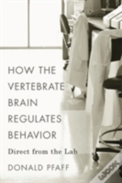 Capa do artigo How The Vertebrate Brain Regulates Behavior