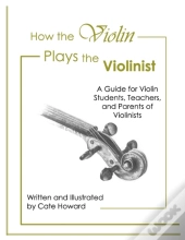 How The Violin Plays The Violinist