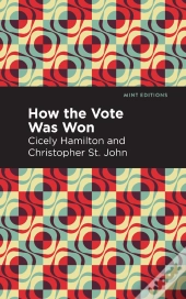 How The Vote Was Won