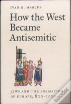 How The West Became Antisemitic