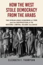How The West Stole Democracy From The Arabs - Preview