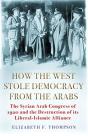 How The West Stole Democracy From The Arabs - Preview