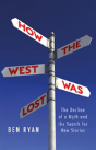 How The West Was Lost - Preview
