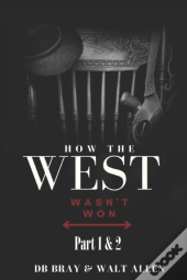 How The West Wasn'T Won Series