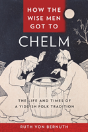 How The Wise Men Got To Chelm - Preview