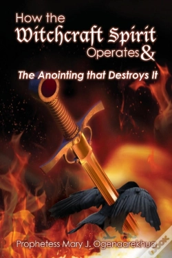 Capa do artigo How The Witchcraft Spirit Operates & The Anointing That Destroys It