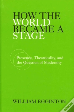 Capa do artigo How The World Became A Stage