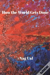 How The World Gets Done