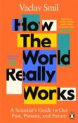 How The World Really Works