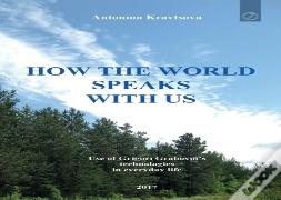 How The World Speaks With Us
