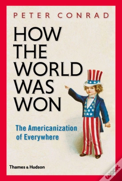 Capa do artigo How The World Was Won: The Americanization Of Everywhere