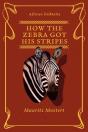 How The Zebra Got His Stripes - Preview