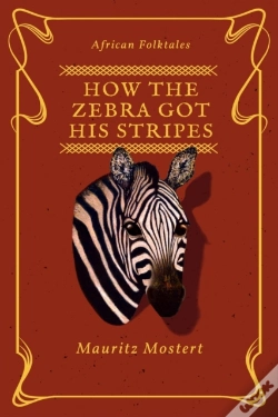 Capa do artigo How The Zebra Got His Stripes