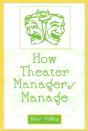 How Theater Managers Manage - Preview