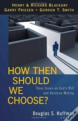 Capa do artigo How Then Should We Choose? Â€“ Three Views On God`S Will And Decision Making