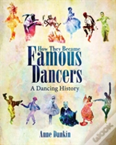 How They Became Famous Dancers