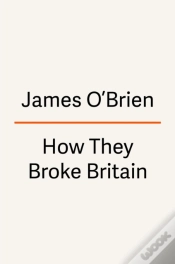Capa do artigo How They Broke Britain