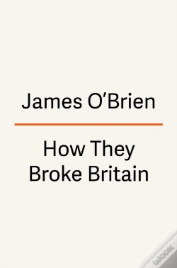 Capa do artigo How They Broke Britain
