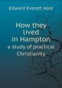 How They Lived In Hampton A Study Of Practical Christianity - Preview