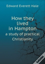 Capa do artigo How They Lived In Hampton A Study Of Practical Christianity